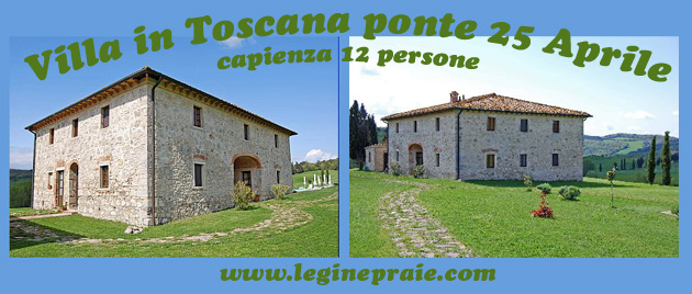 Villa in Toscana tra Volterra e San Gimignano per il ponte del 25 aprile